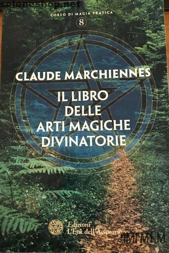 Il libro delle arti divinatorie claude marchiennes