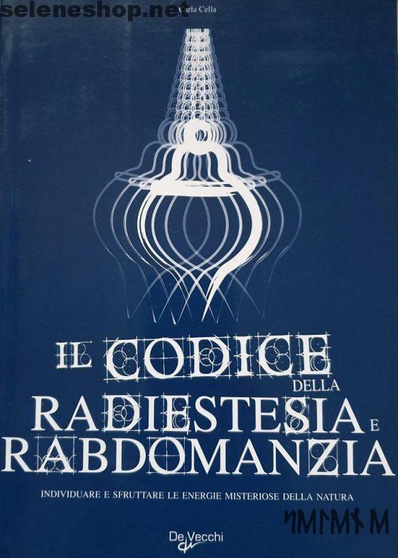 Il codice della radiestesia e rabdomanzia